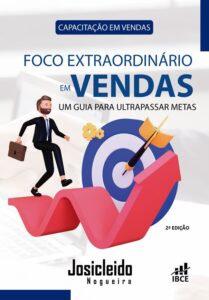 Livro Foco Extraordinário em Vendas - 2ª Edição - Josicleido Nogueira