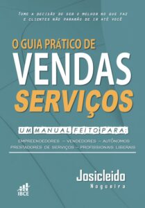 Livro O Guia Prático de Vendas de Serviços - Autor Josicleido Nogueira