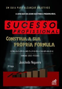 Livro - Sucesso Profissional - Construa a Sua Própria Fórmula - Josicleido Nogueira