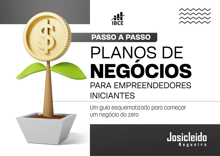 Livro Plano de Negócios para Empreendedores Iniciantes - 2ª Edição - Josicleido Nogueira