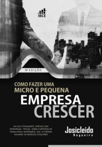 Livro Como Fazer um Micro e Pequena Empresa Crescer - 4ª Edição - Josicleido Nogueira
