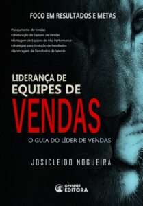 Livro Liderança de Equipes de Vendas - Josicleido Nogueira