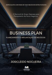 Livro - Business Plan - Planejamento e Implantação de Empresas - Autor Josicleido Nogueira